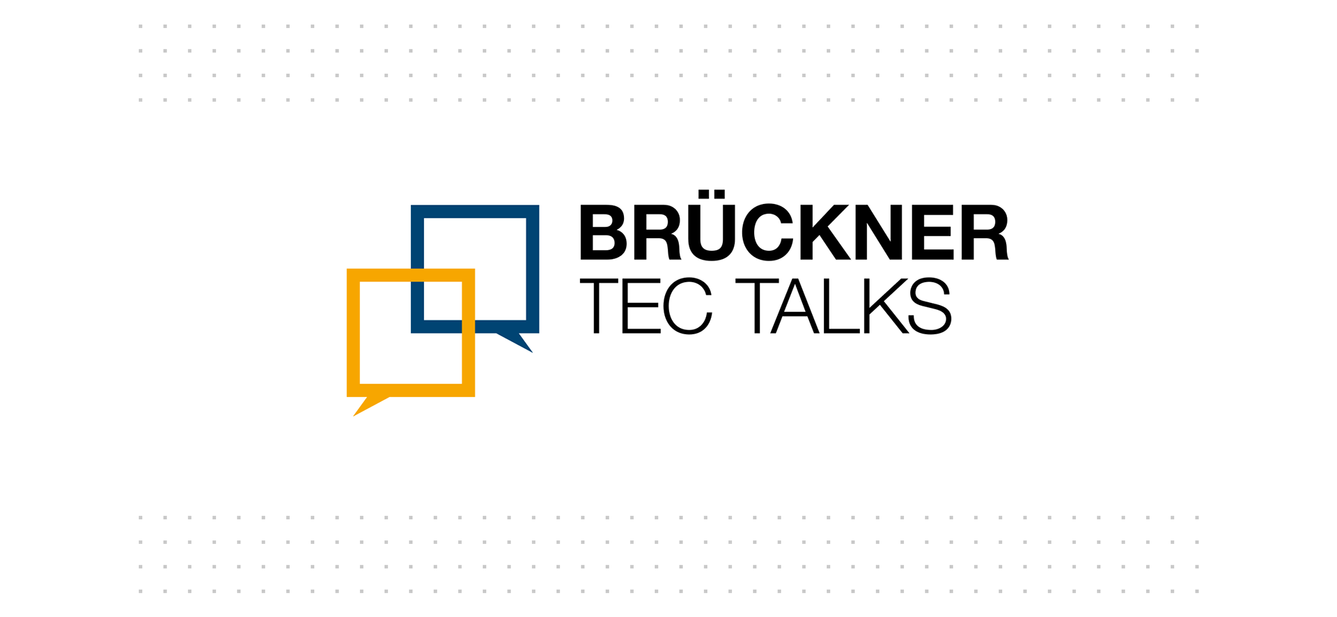 Brückner TEC Talks | Brückner Servtec