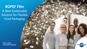 BOPEF Film – A New Sustainable Solution for Flexible Food Packaging | Marcos Vieira, Oben Group