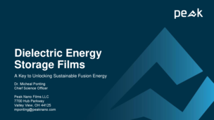 Dielectric Energy Storage Films: A Key to Unlocking Sustainable Fusion Energy Generation | Mike Ponting, Peak Nano